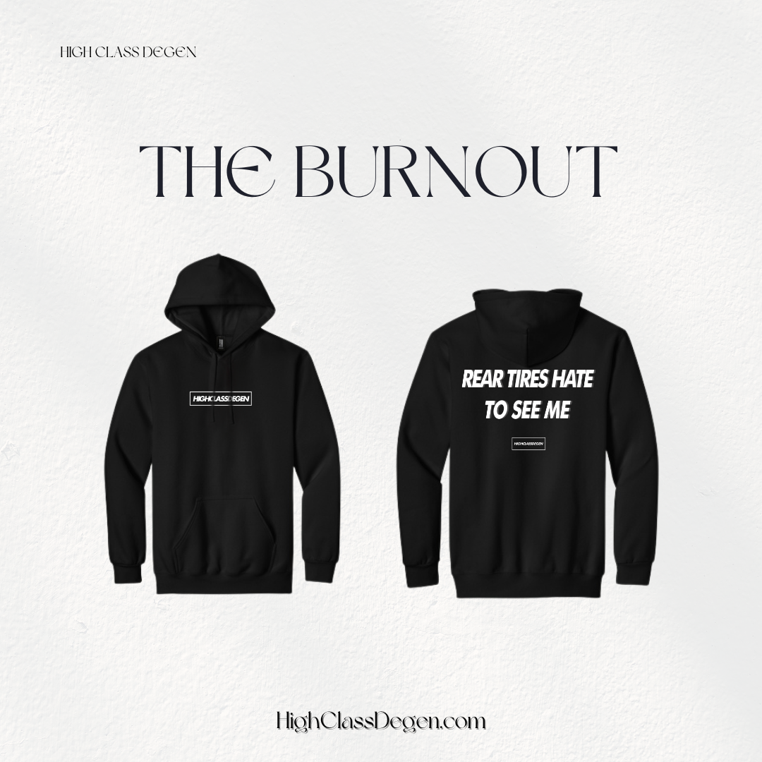 The Burnout Hoodie
