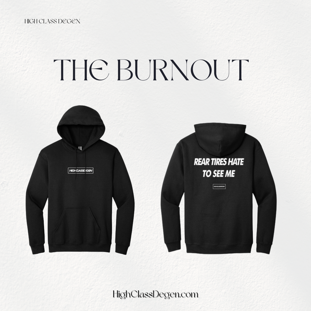 The Burnout Hoodie
