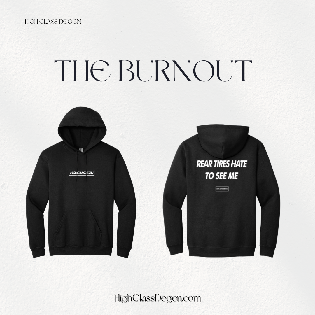 The Burnout Hoodie